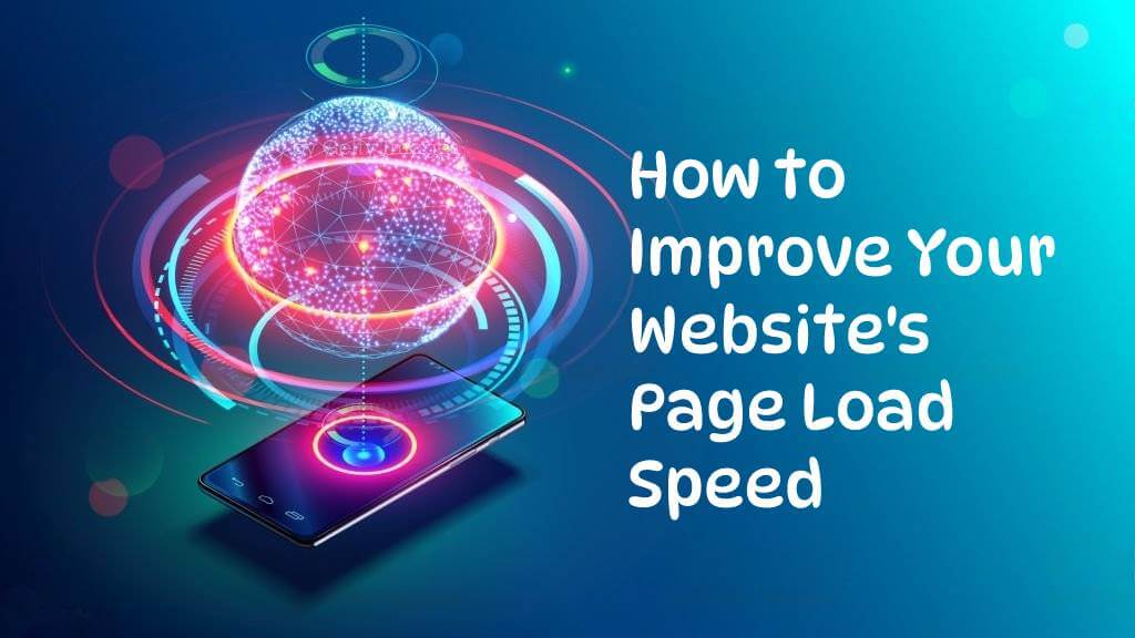 How to Improve Your Website's Page Load Speed