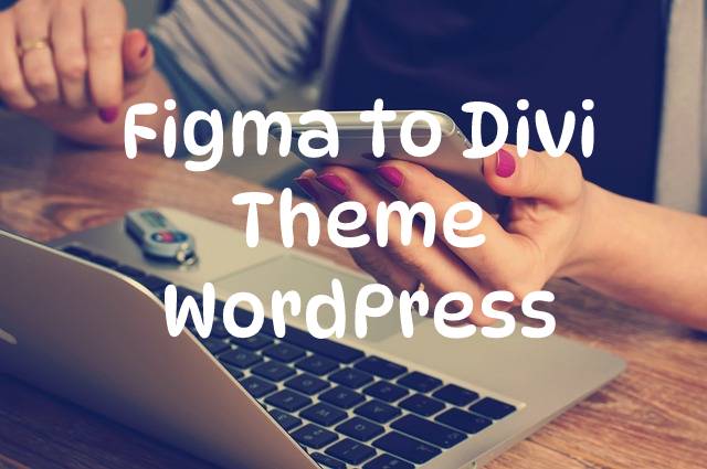 This Study Will Perfect Your Figma To Divi Theme Read Or Miss Out