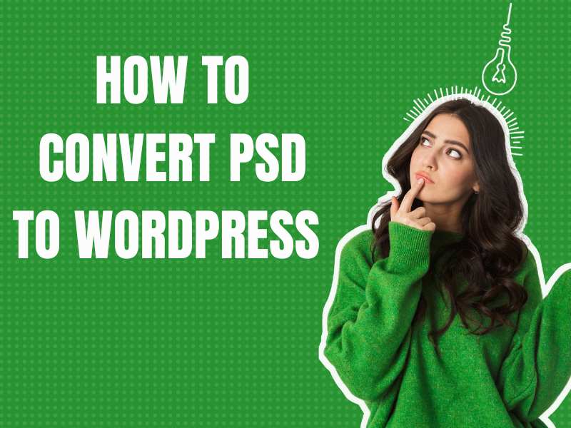 How To Convert PSD To WordPress